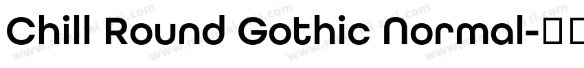 Chill Round Gothic Normal字体转换